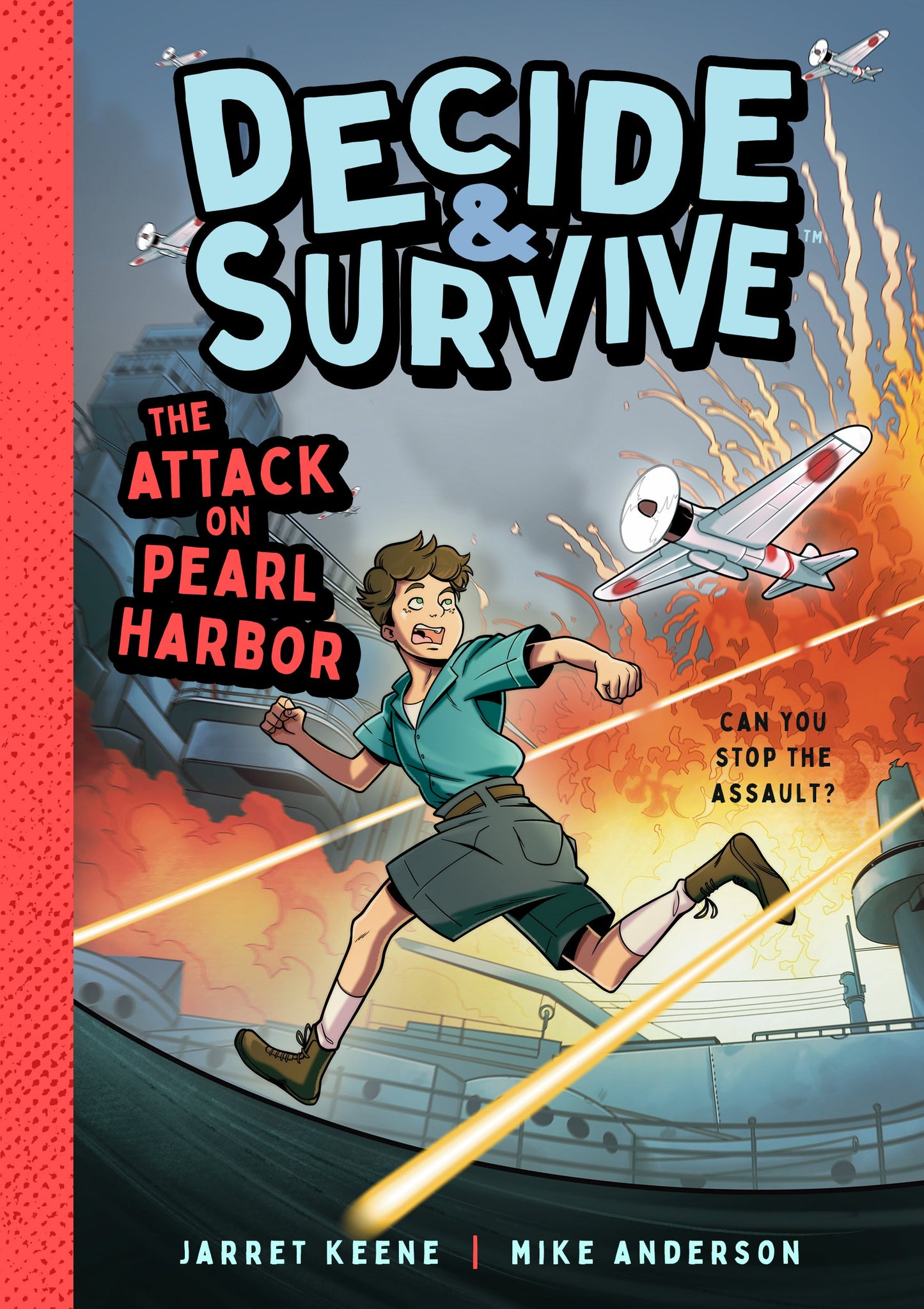 Decide & Survive: The Attack on Pearl Harbor