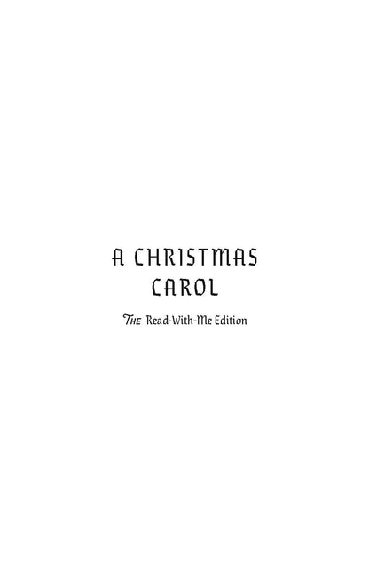 A Christmas Carol: The Read-With-Me Edition